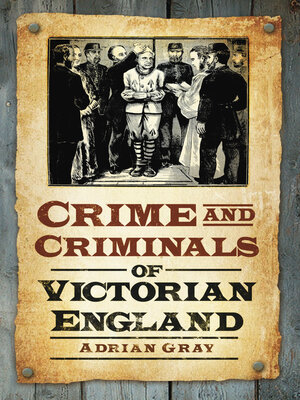 cover image of Crime and Criminals of Victorian England